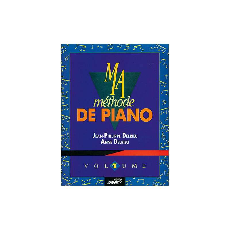 Ma Methode De Piano Vol 1