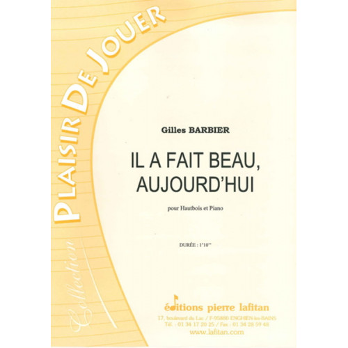 Il a Fait Beau, Aujourd'Hui