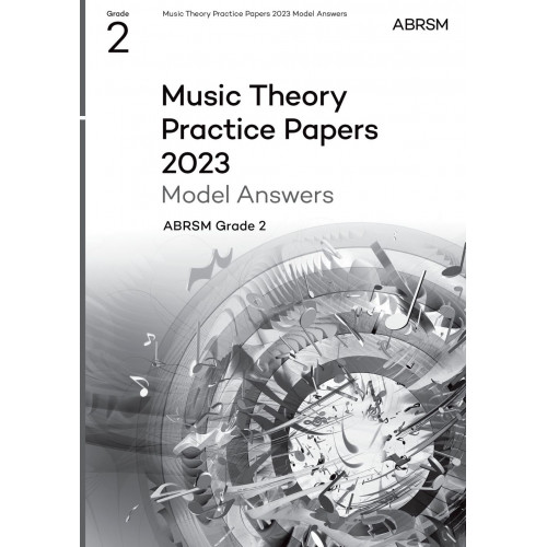 Music Theory Practice Papers Model Answers 2023 G2