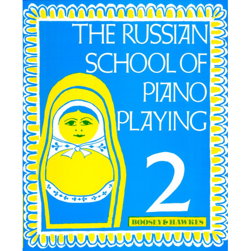The Russian School of Piano Playing Vol. 2