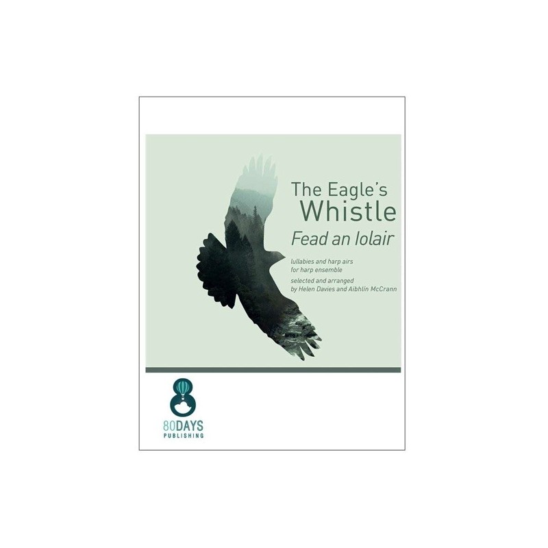 The Eagle's Whistle Lullabies and Harp Airs 