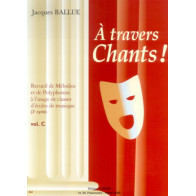 A travers chants ! Volume C