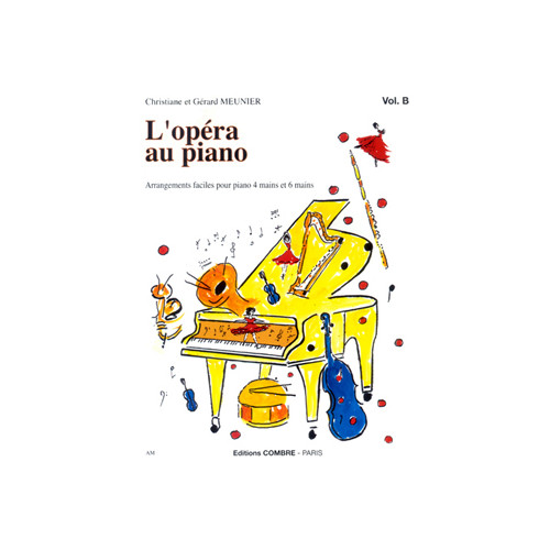 L'Opéra au piano Vol.B