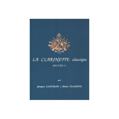 La Clarinette classique Vol.A