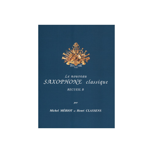 Le Nouveau saxophone classique Vol.B