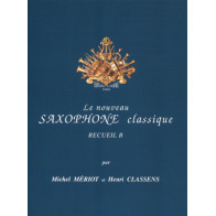 Le Nouveau saxophone classique Vol.B