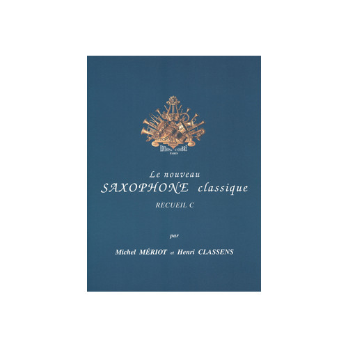 Le Nouveau saxophone classique Vol.C