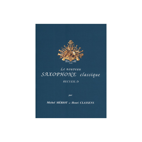 Le Nouveau saxophone classique Vol.D