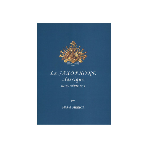 Le Saxophone classique - hors série n°1