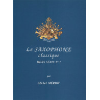 Le Saxophone classique - hors série n°1