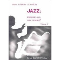 GB4796 Jazz : Improviser, Oui, Mais Comment - Volume 2