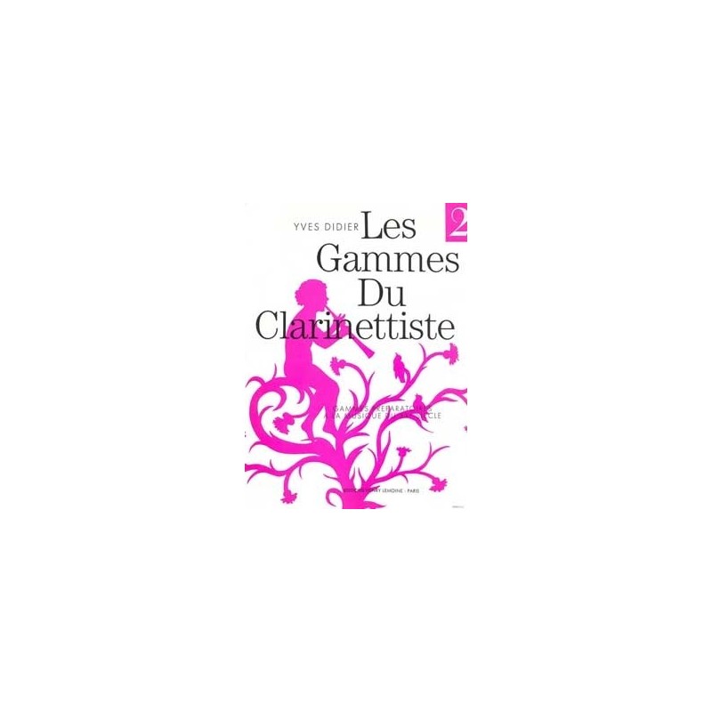 Gammes du clarinettiste pour musique du XXe siècle 
