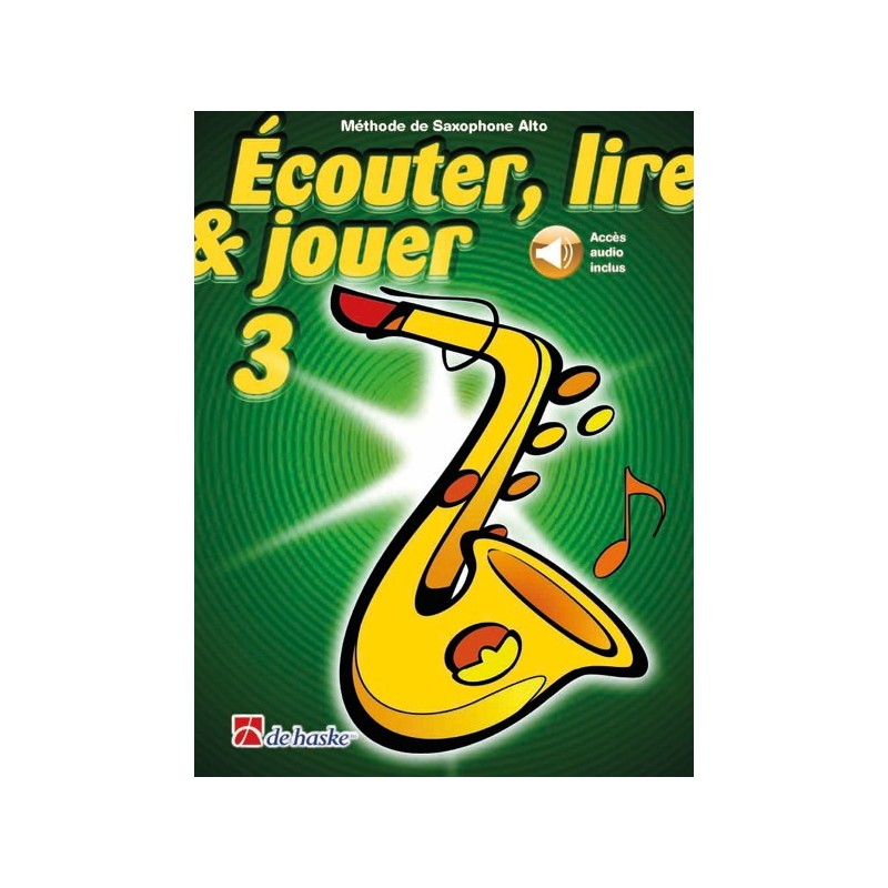 9789043161213DHP_1023157-404 Écouter, lire & jouer 3 Saxophone Alto