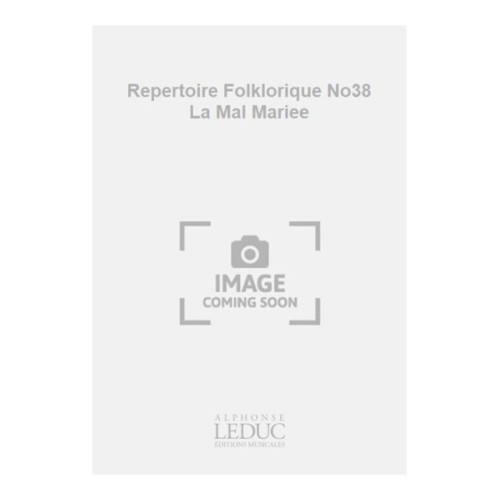 9790046206887AL20688 Repertoire Folklorique No38 La Mal Mariee