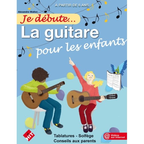 3554270471048HITDEBGUIENF01 Je débute... La guitare pour les enfants