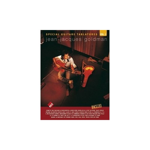 3554270001078HITSONG7 Spécial Guitare Tablatures, J-J Goldman Vol. 1