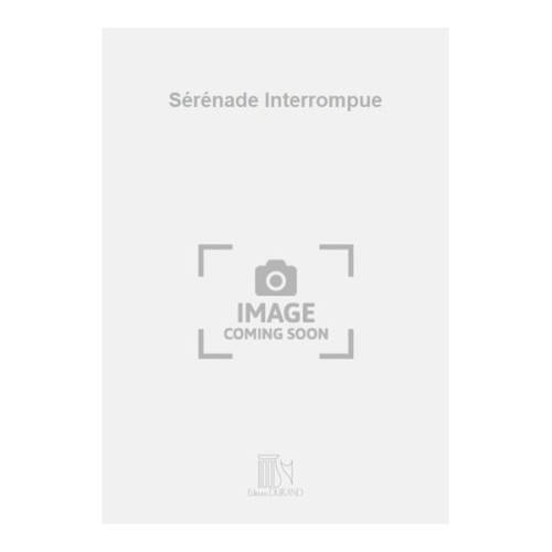 9790044012329DD_00768709 Sérénade Interrompue