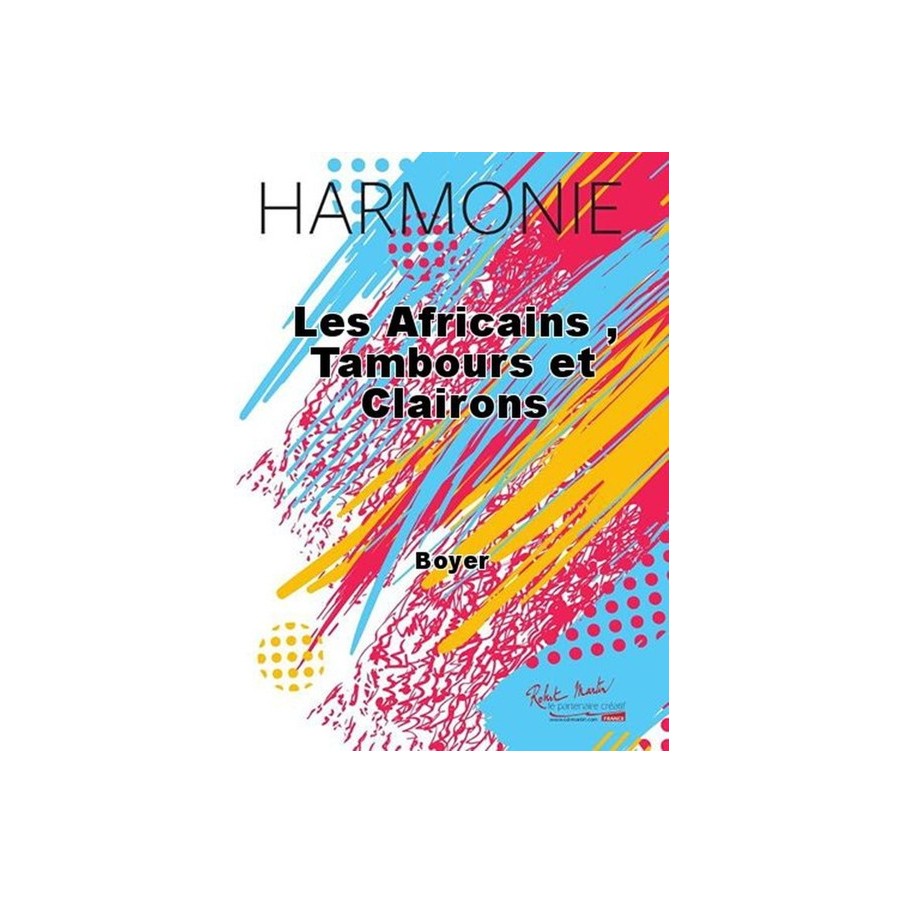 Les Africains , Tambours et Clairons 