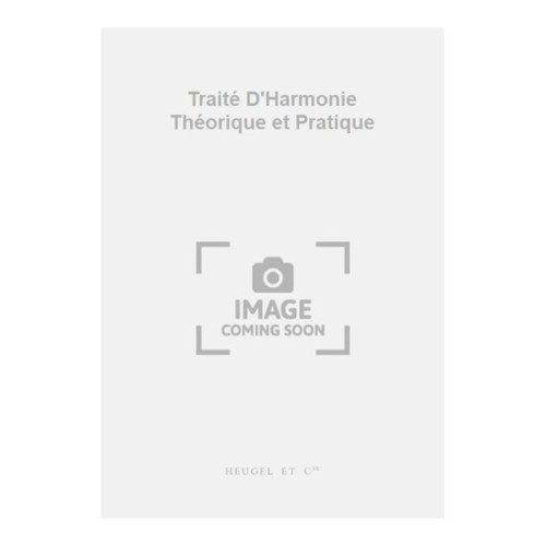 9790047277497ALHE27749 Traité D'Harmonie Théorique et Pratique