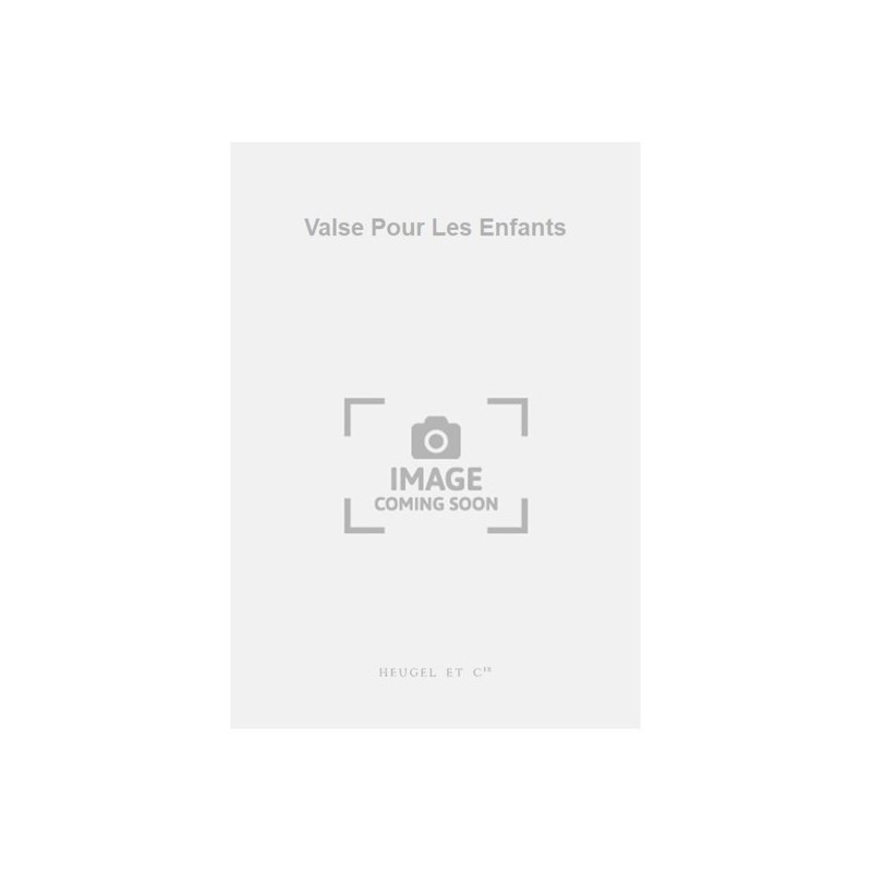 9790047325884ALHE32588 Valse Pour Les Enfants