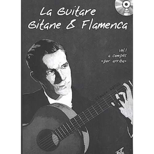 La Guitare Gitane & Flamenca, Volume 1 