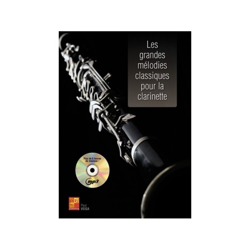 Les Grandes Mélodies Classiques - Clarinette 