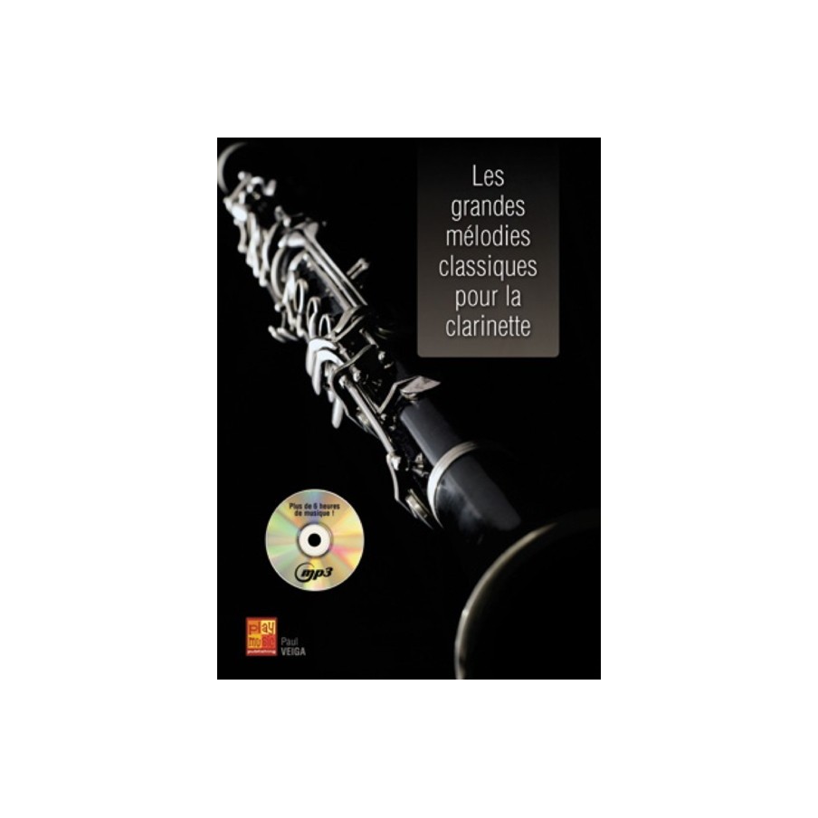 Les Grandes Mélodies Classiques - Clarinette 
