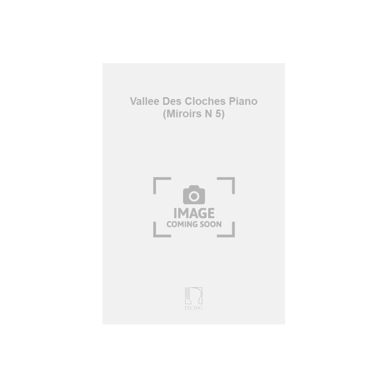9790045002190ED_00116800 Vallee Des Cloches Piano (Miroirs N 5)
