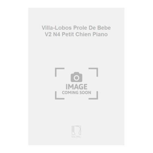 9790045011512ME_00179500 Villa-Lobos Prole De Bebe V2 N4 Petit Chien Piano