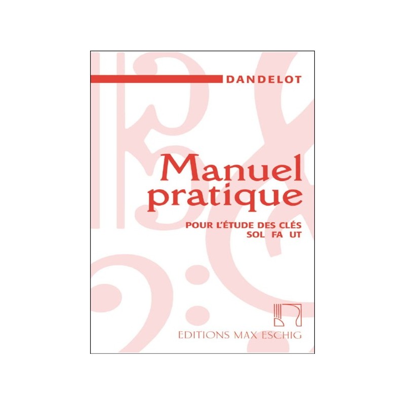 9790045013080ME_00227200 Manuel Pratique Pour L'etude Des Cles Sol Fa Ut