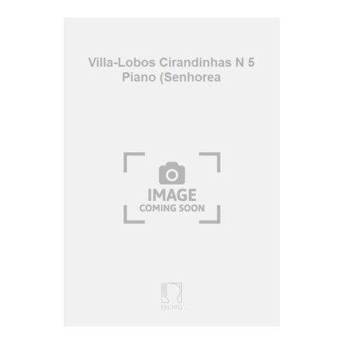 9790045014735ME_00285800 Villa-Lobos Cirandinhas N 5 Piano (Senhorea