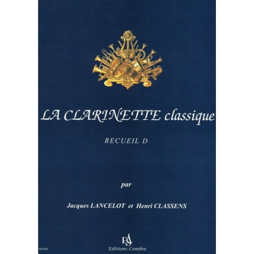 9790230334488COM3448 La Clarinette classique  Recueil D