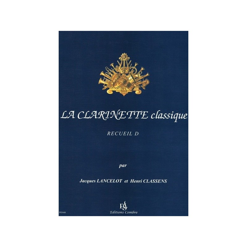 9790230334488COM3448 La Clarinette classique  Recueil D