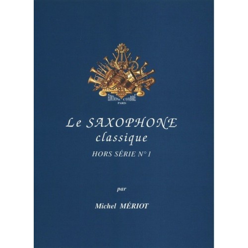 9790230357432COMC05743 Le Saxophone classique - hors série n°1