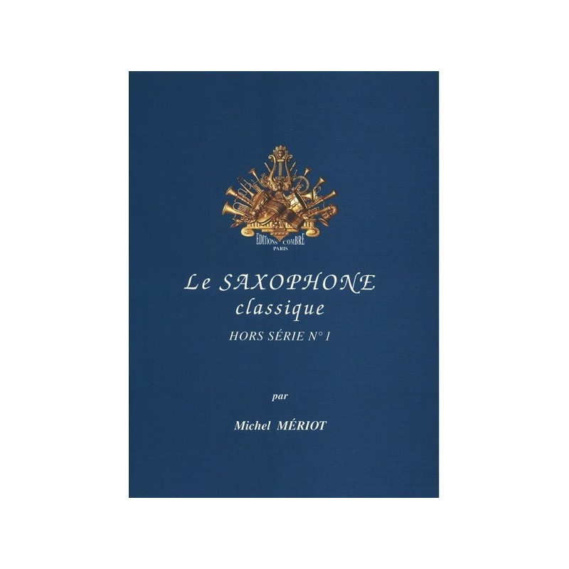 9790230357432COMC05743 Le Saxophone classique - hors série n°1