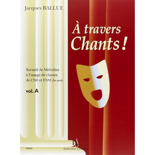 9790230360388COMC06038 A travers chants ! Volume A