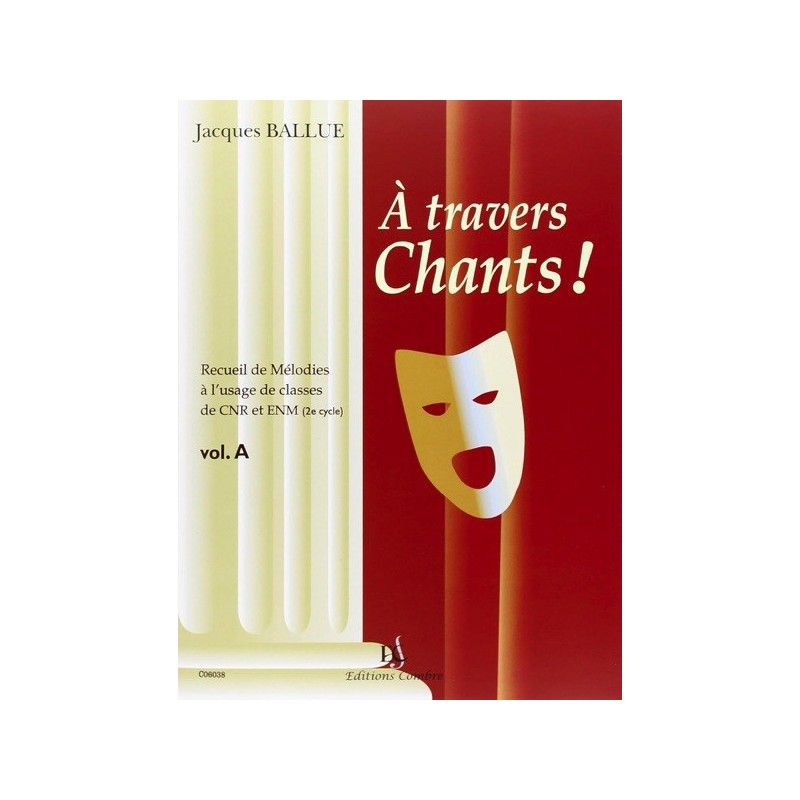 9790230360388COMC06038 A travers chants ! Volume A