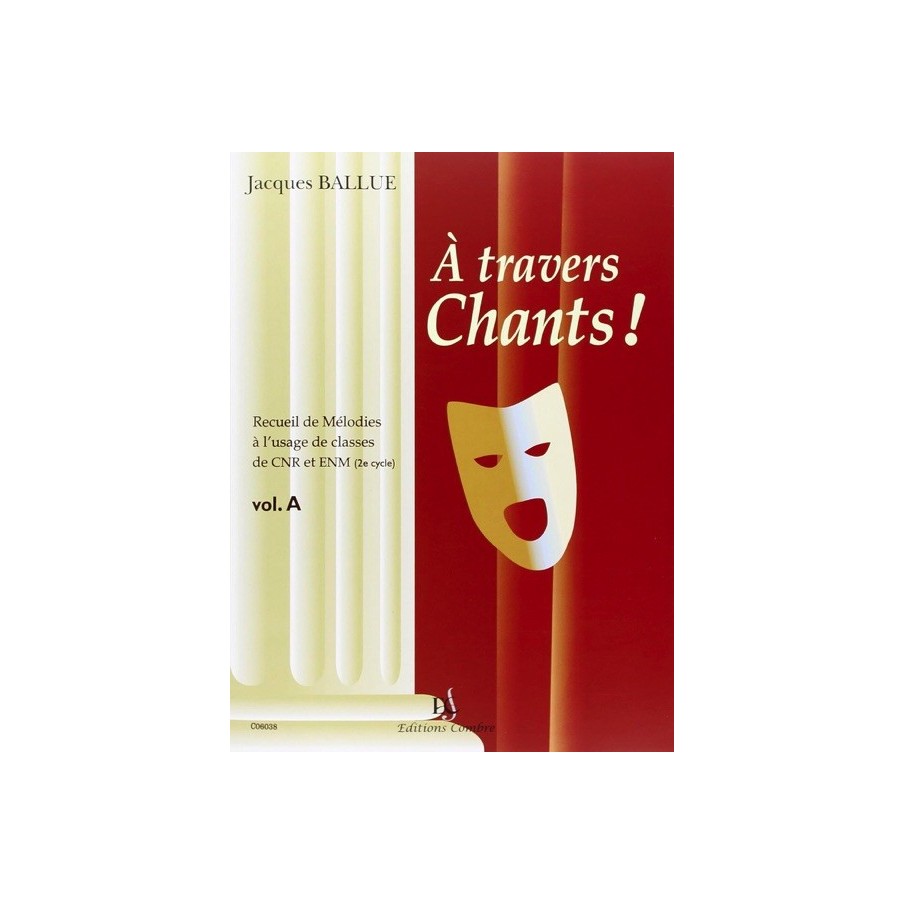 9790230360388COMC06038 A travers chants ! Volume A