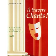 9790230360395COMC06039 A travers chants ! Volume B