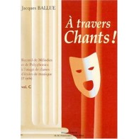 9790230362405COMC06240 A travers chants ! Volume C