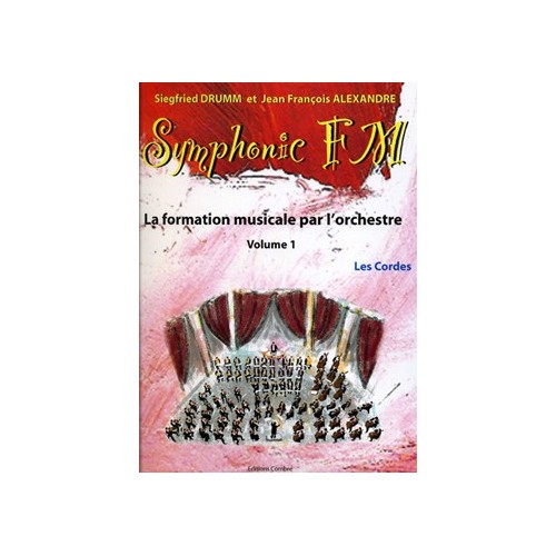 9790230365383COMC06538 Symphonic FM Vol.1 : Elève : Les Cordes