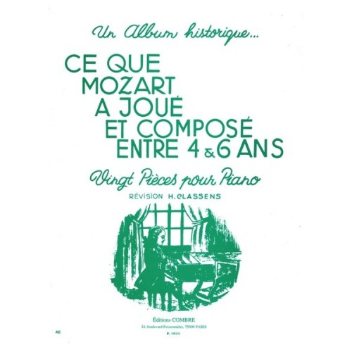 9790230316002COMP01600 Ce que Mozart a joué et composé entre 4 et 6 ans