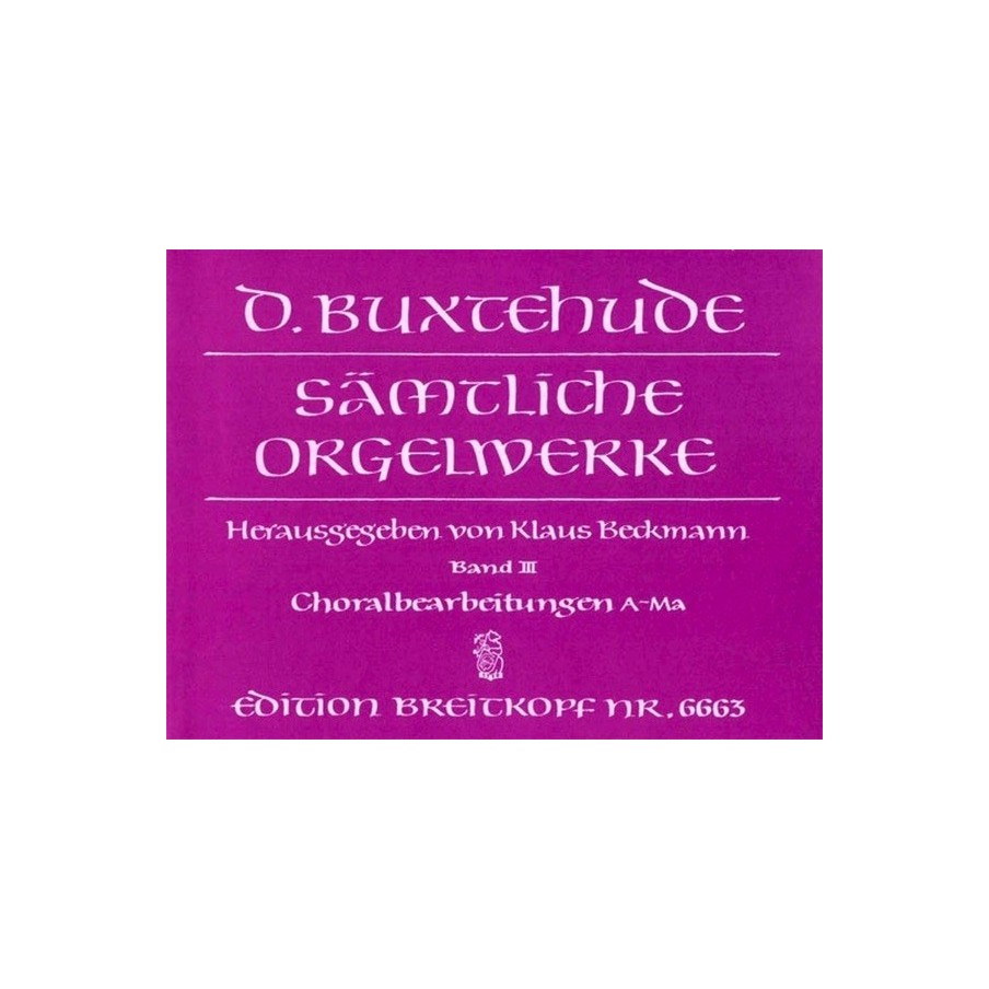 9790004168684BRK6663 Orgelwerke 3 (Samtliche)
