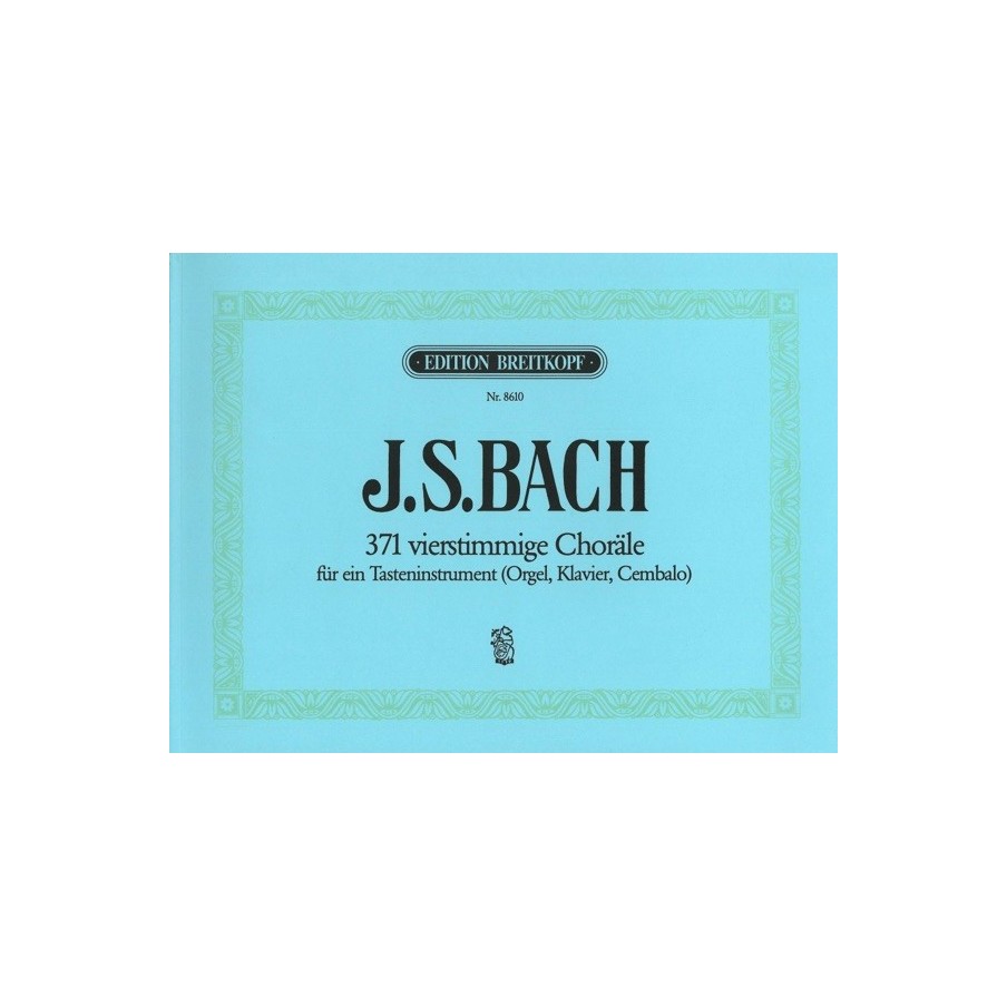 9790004178843BRK8610 371 vierstimmige Choräle BWV 253-438