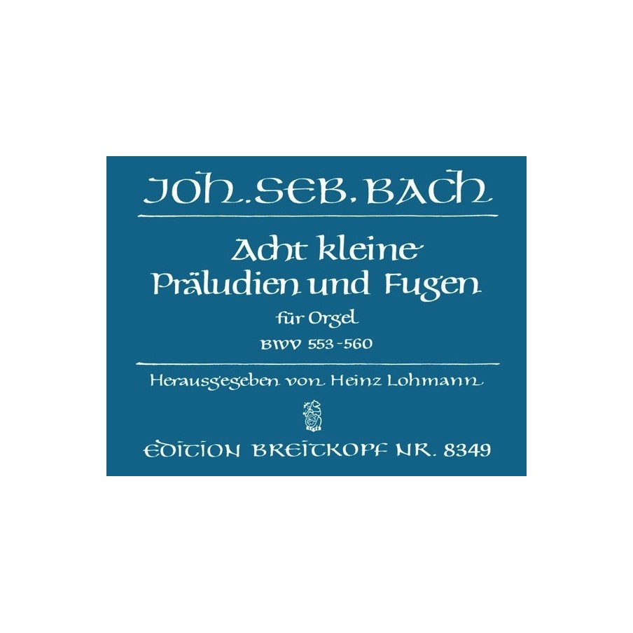 9790004176566BRKEB8349 8 Kleine Präludien und Fugen