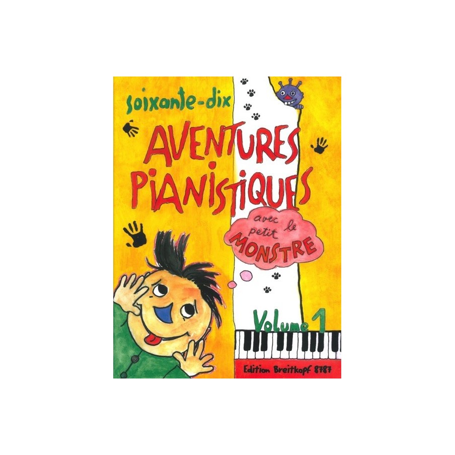 9790004182147BRKEB8787 70 Aventures Pianistiques avec le petit Monstre 1