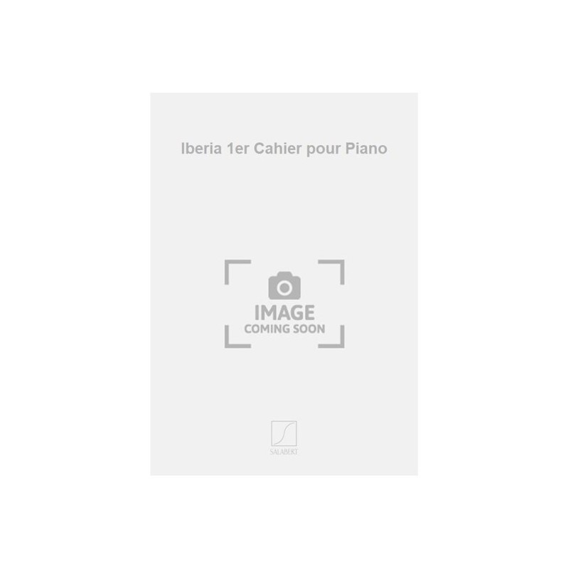 9790048021020SLB_00154600 Iberia 1er Cahier pour Piano