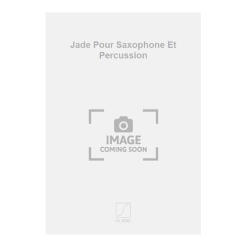 9790048004191SLB_00215100 Jade Pour Saxophone Et Percussion