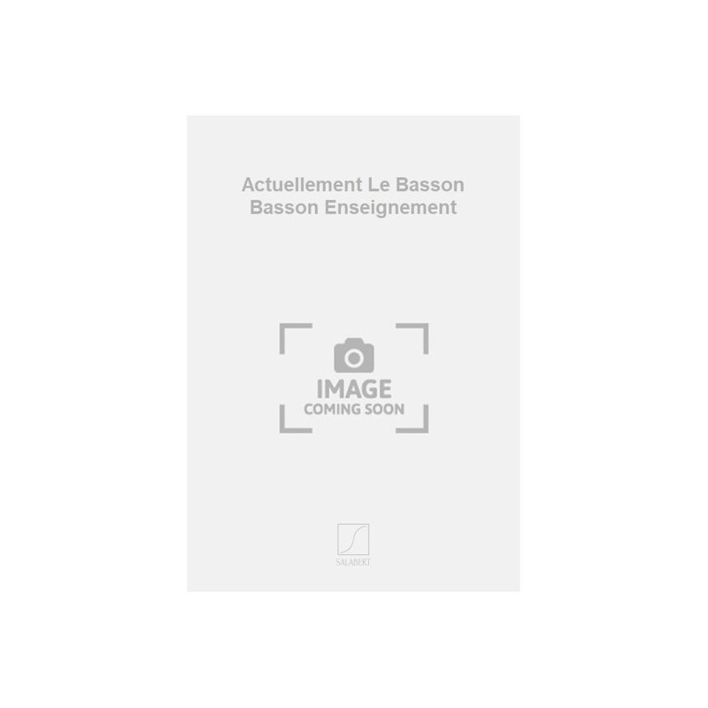 9790048027466SLB_00229100 Actuellement Le Basson Basson Enseignement