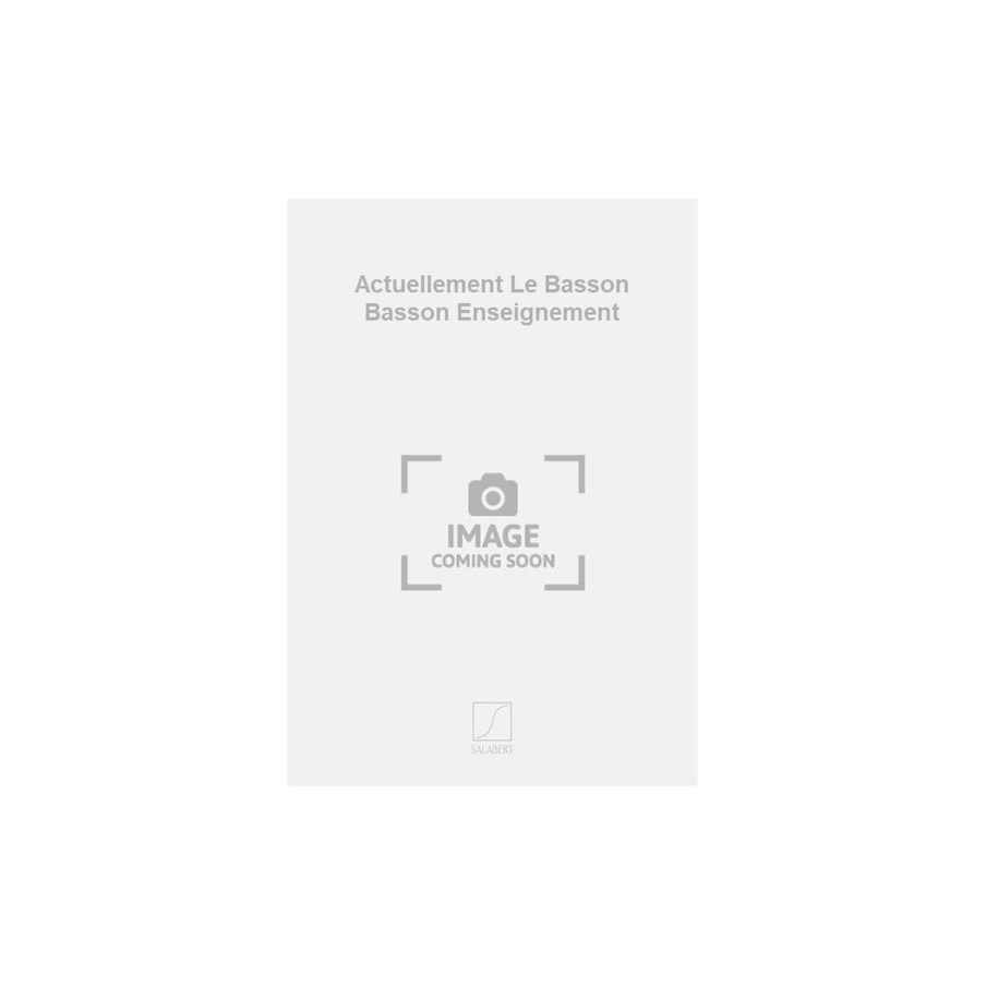9790048027466SLB_00229100 Actuellement Le Basson Basson Enseignement